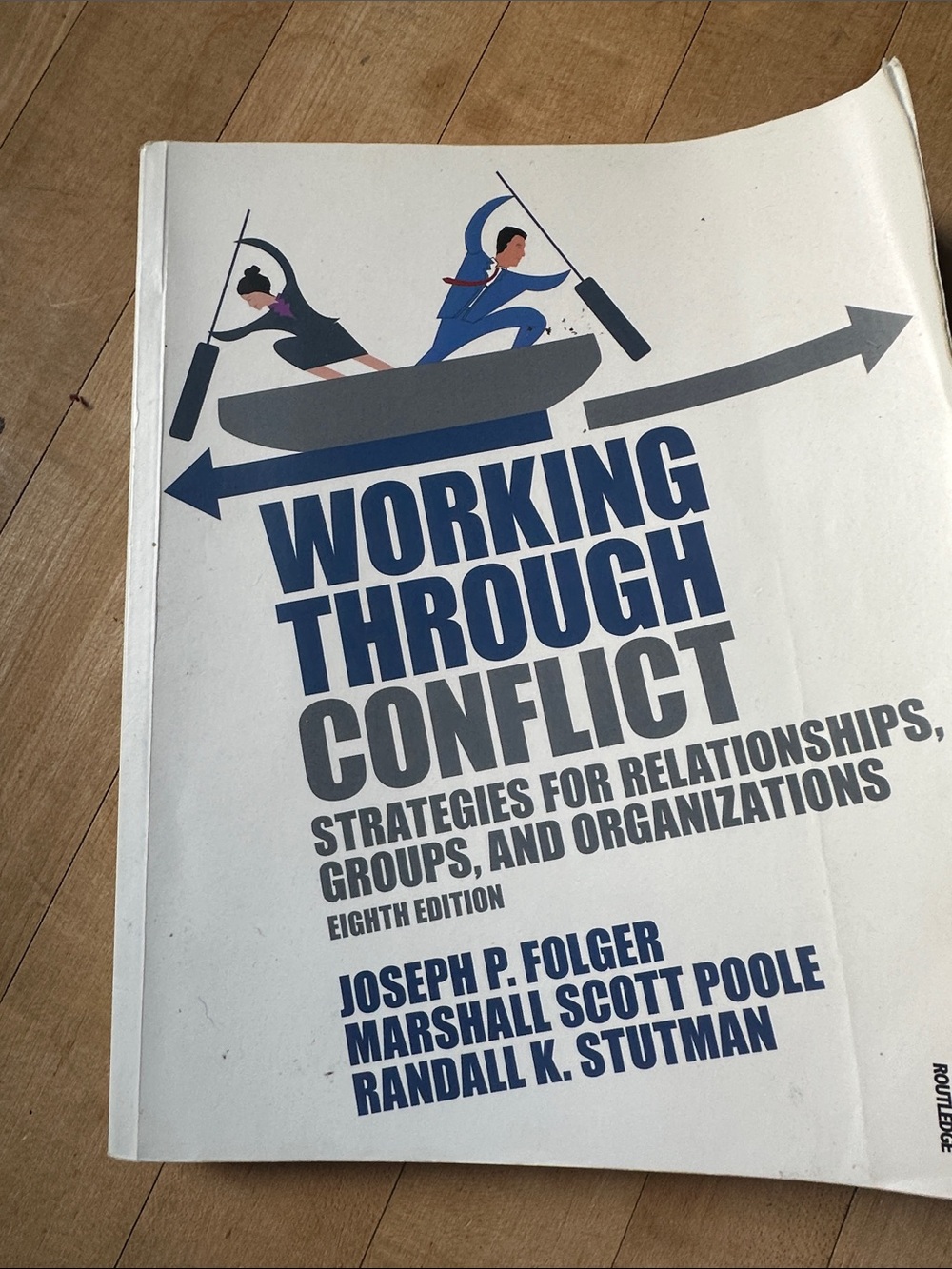 Working Through Conflict - 8th edition textbook